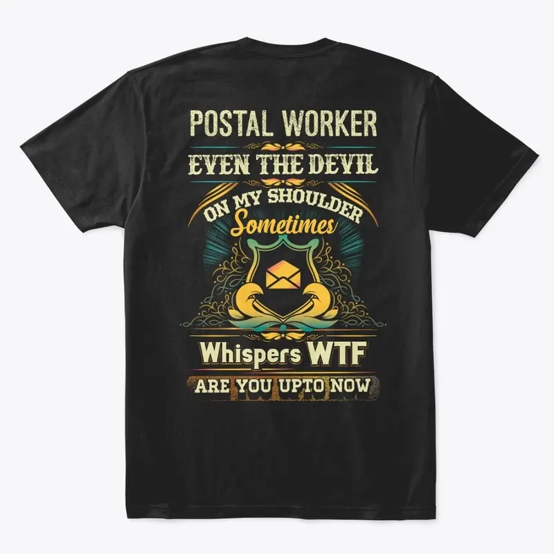 WTF Postal Worker Moments Shirt 