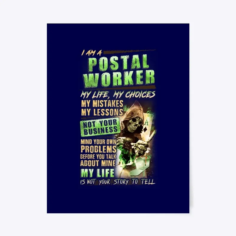 Postal Worker - My Life, My Choices