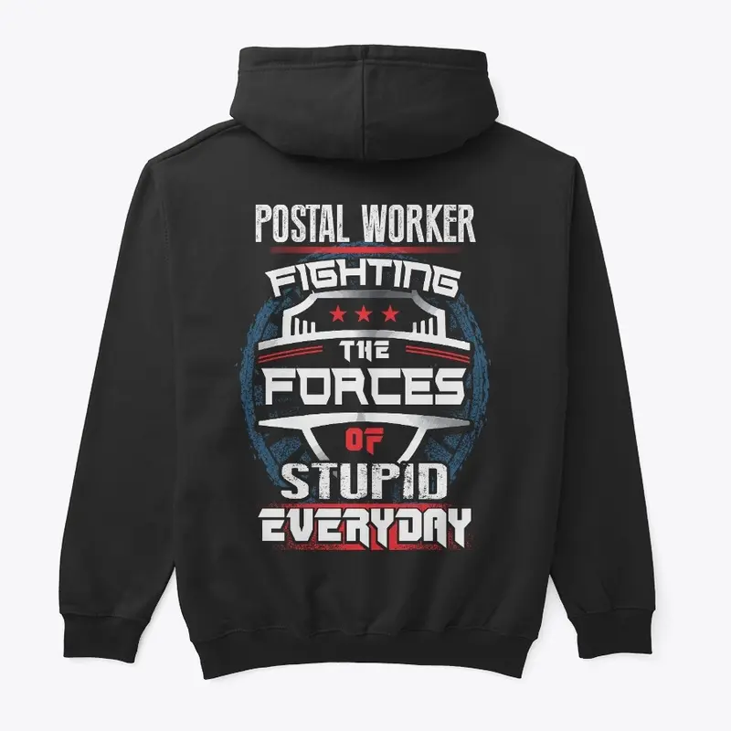 Postal Worker Fighting The Forces Shirt 