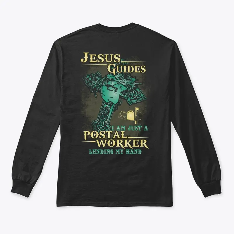 Jesus Guides Postal Worker Shirt 