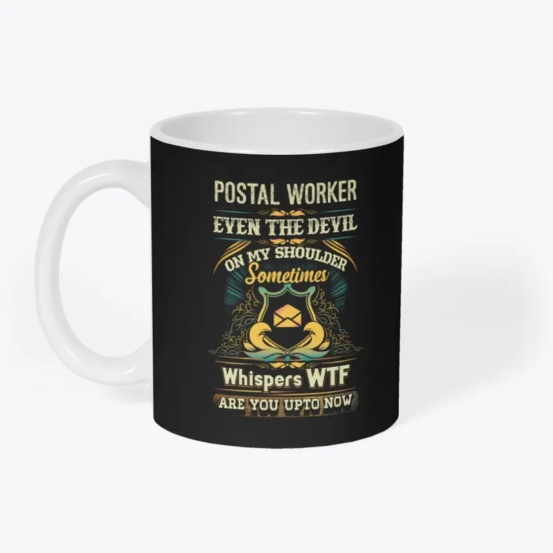 WTF Postal Worker Moments Shirt 