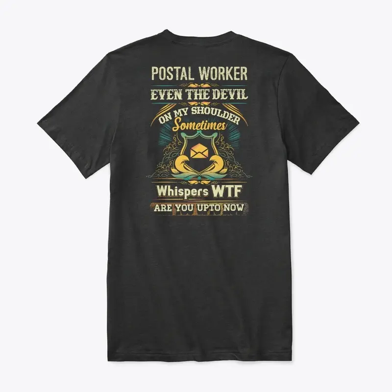 WTF Postal Worker Moments Shirt 