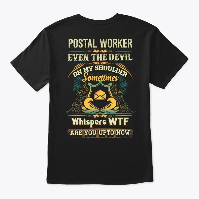 WTF Postal Worker Moments Shirt 