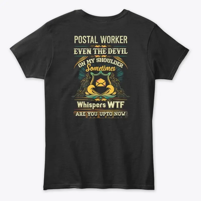 WTF Postal Worker Moments Shirt 