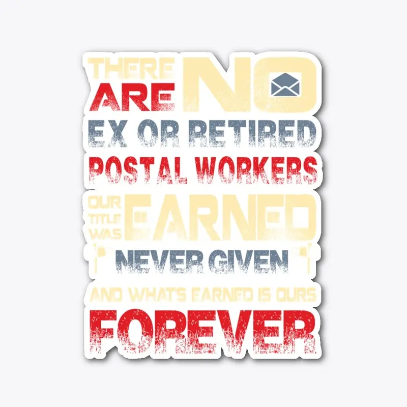 Postal Worker Forever Shirt 